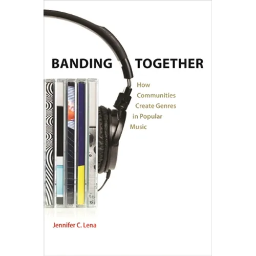 Banding Together: How Communities Create Genres in Popular Music