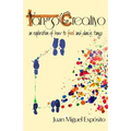 TangoCreativo: an exploration of how to feel and dance tango