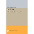 Wilson, Volume II: The New Freedom