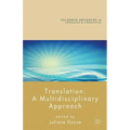 Translation: A Multidisciplinary Approach
