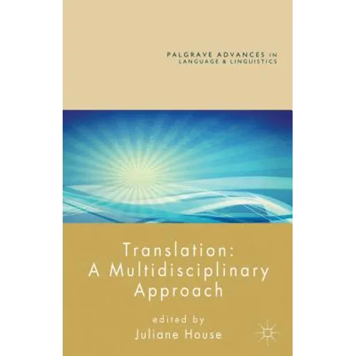 Translation: A Multidisciplinary Approach