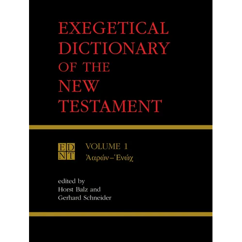 Exegetical Dictionary of the New Testament, Vol. 1 - Paperback