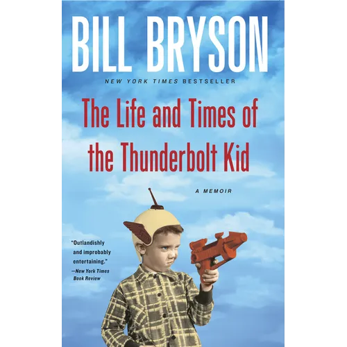The Life and Times of the Thunderbolt Kid: A Memoir - Paperback