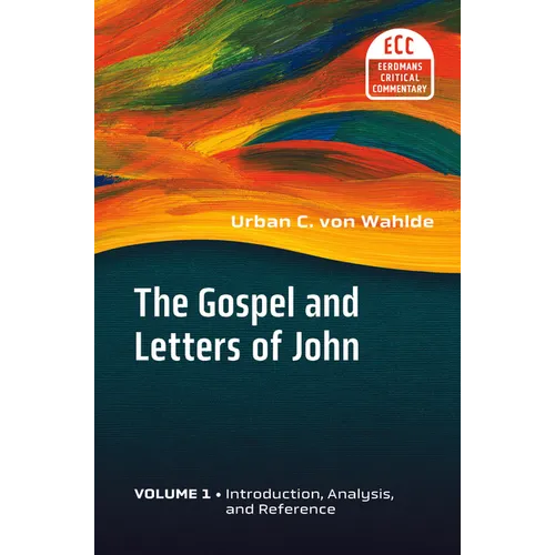 The Gospel and Letters of John, Volume 1: Introduction, Analysis, and Reference - Paperback