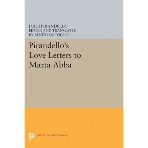 Pirandello's Love Letters to Marta Abba