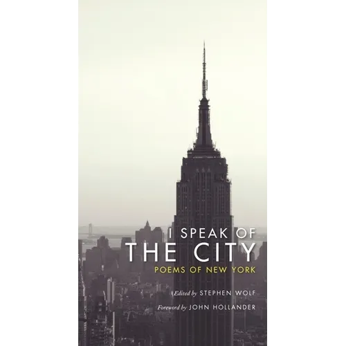 I Speak of the City: Poems of New York - Paperback