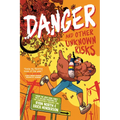 Danger and Other Unknown Risks: A Graphic Novel