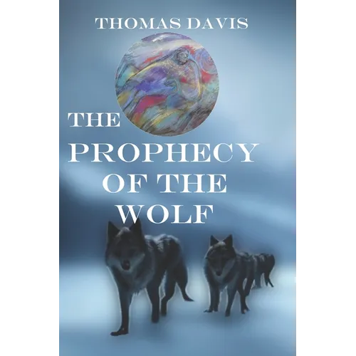 The Prophecy of the Wolf - Paperback