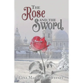 The Rose and the Sword
