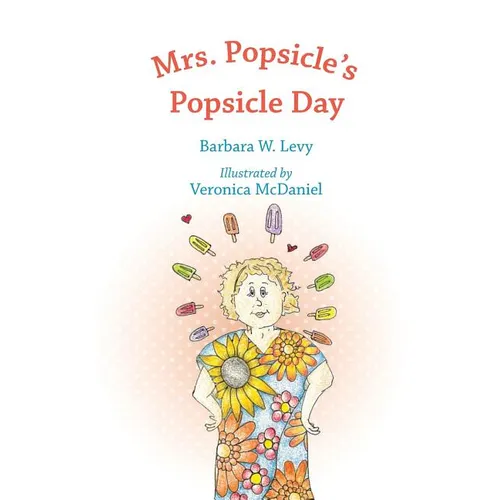 Mrs. Popsicle's Popsicle Day - Paperback
