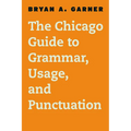 The Chicago Guide to Grammar, Usage, and Punctuation