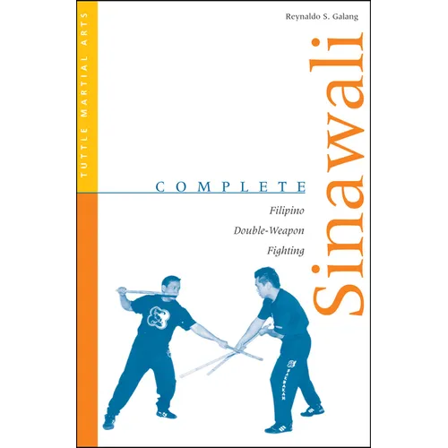Complete Sinawali: Filipino Double-Weapon Fighting - Paperback