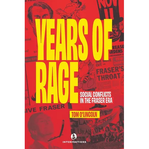 Years of Rage: Social Conflicts in the Fraser Era