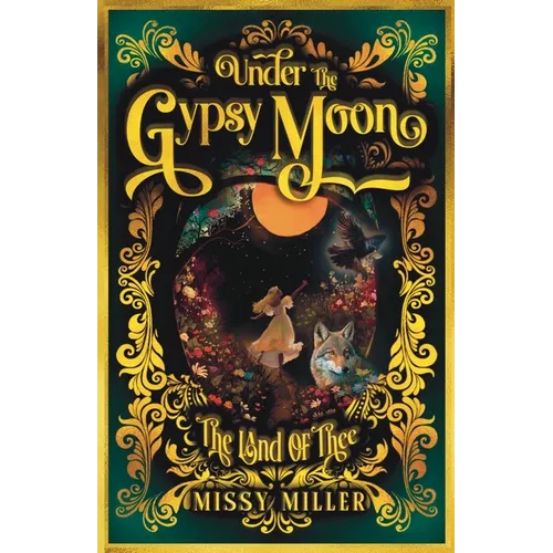 Under The Gypsy Moon: The Land of Thee - Paperback