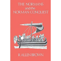 The Normans and the Norman Conquest