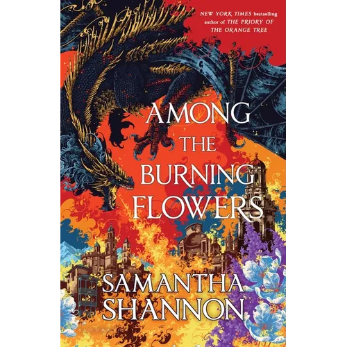 Among the Burning Flowers - Hardcover