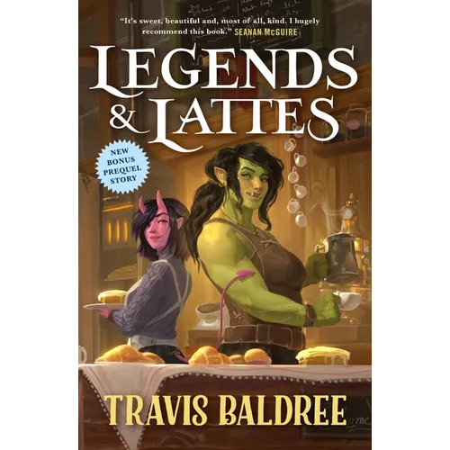 Legends & Lattes: A Novel of High Fantasy and Low Stakes - Paperback