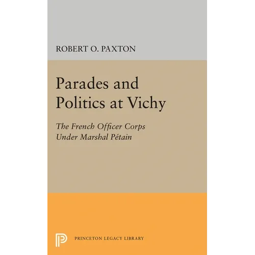 Parades and Politics at Vichy - Paperback