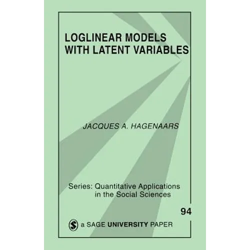 Loglinear Models with Latent Variables