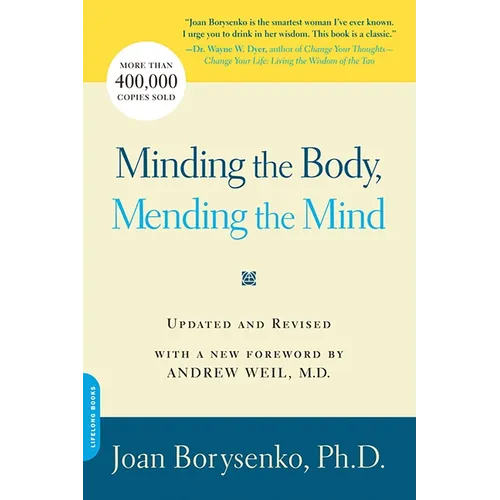Minding the Body, Mending the Mind - Paperback