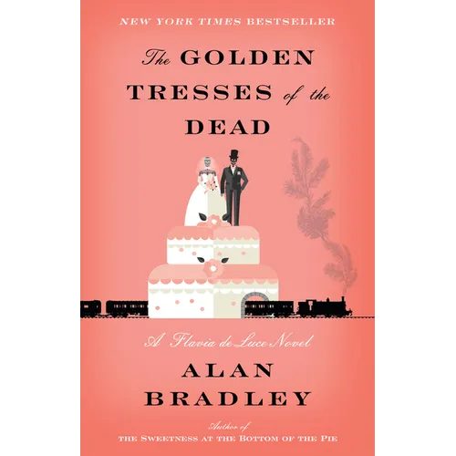 The Golden Tresses of the Dead: A Flavia de Luce Novel - Paperback