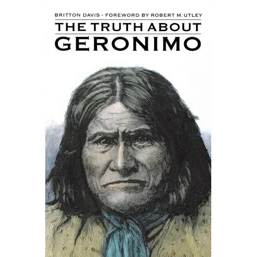 The Truth about Geronimo - Paperback