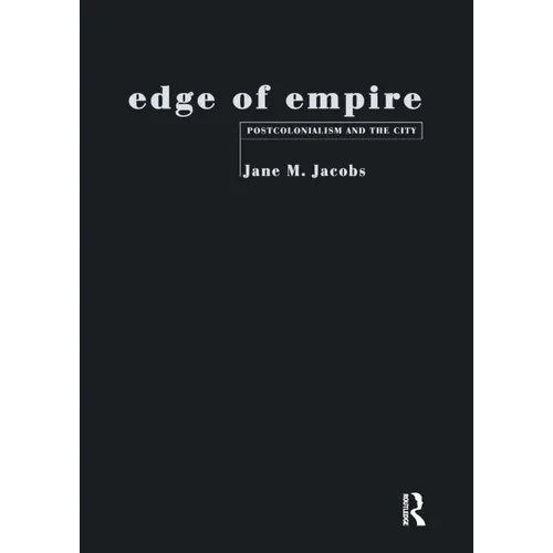 Edge of Empire: Postcolonialism and the City