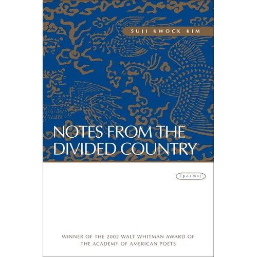 Notes from the Divided Country: Poems - Paperback