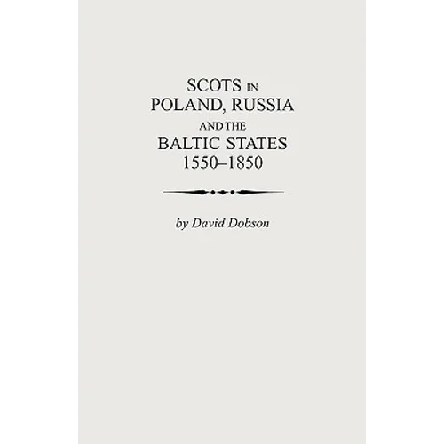 Scots in Poland, Russia and the Baltic States, 1550-1850 - Paperback