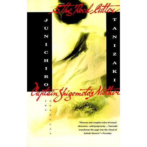 The Reed Cutter and Captain Shigemoto's Mother: Two Novellas - Paperback