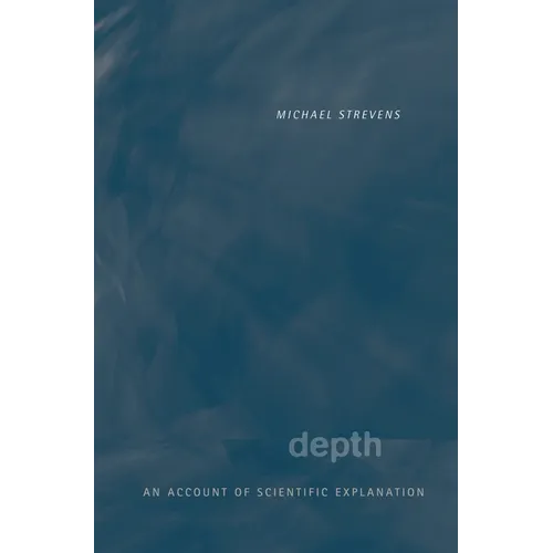 Depth: An Account of Scientific Explanation
