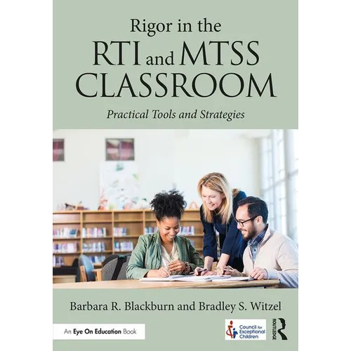 Rigor in the Rti and Mtss Classroom: Practical Tools and Strategies - Paperback