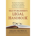 Self-Publisher's Legal Handbook: The Step-by-Step Guide to the Legal Issues of Self-Publishing