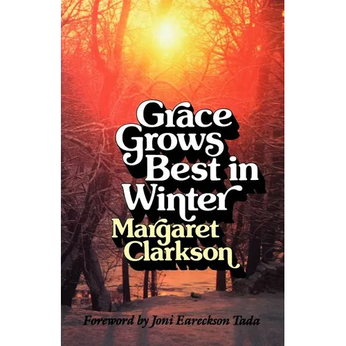 Grace Grows Best in Winter - Paperback