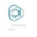 First Amendment Institutions