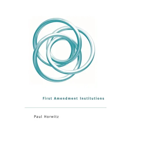First Amendment Institutions