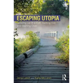 Escaping Utopia: Growing Up in a Cult, Getting Out, and Starting Over