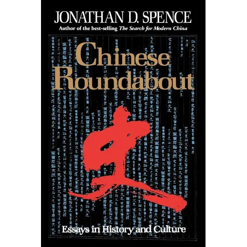 Chinese Roundabout: Essays in History and Culture