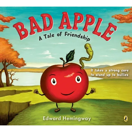 Bad Apple: A Tale of Friendship - Paperback