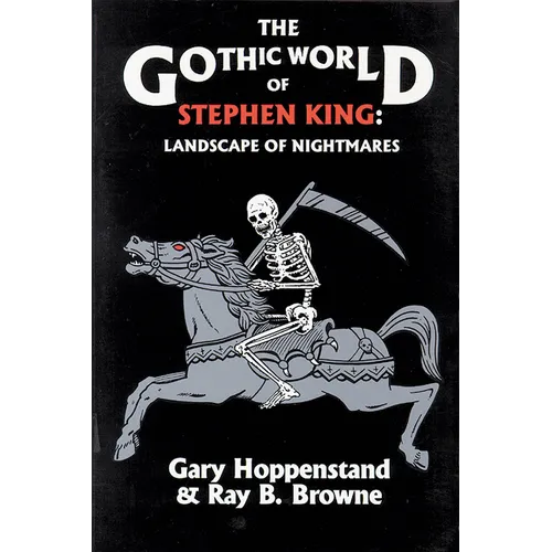 The Gothic World of Stephen King: Landscape of Nightmares - Paperback