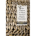 Yoruba Traditions and African American Religious Nationalism