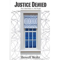 Justice Denied: The United States vs. the People