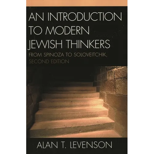 An Introduction to Modern Jewish Thinkers: From Spinoza to Soloveitchik - Paperback
