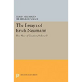 The Essays of Erich Neumann, Volume 3: The Place of Creation