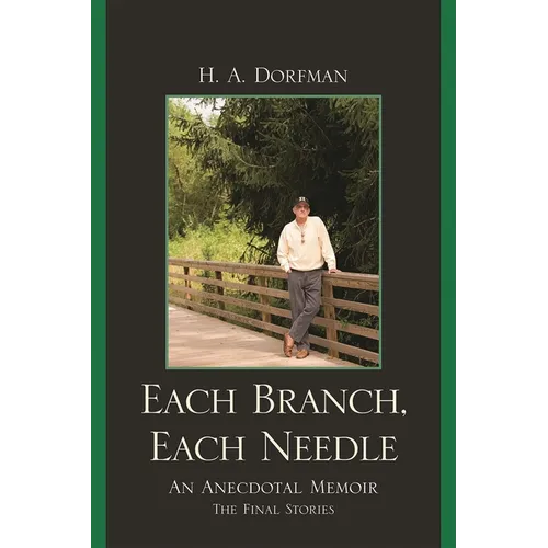 Each Branch, Each Needle: An Anecdotal Memoir - Paperback