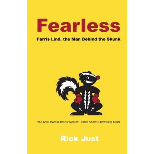 Fearless: Farris Lind, the Man Behind the Skunk - Paperback
