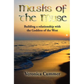 Masks of the Muse: Building a relationship with the Goddess of the West