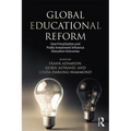 Global Education Reform: How Privatization and Public Investment Influence Education Outcomes