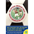 The Official American Youth Soccer Organization Handbook