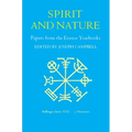 Papers from the Eranos Yearbooks, Eranos 1: Spirit and Nature